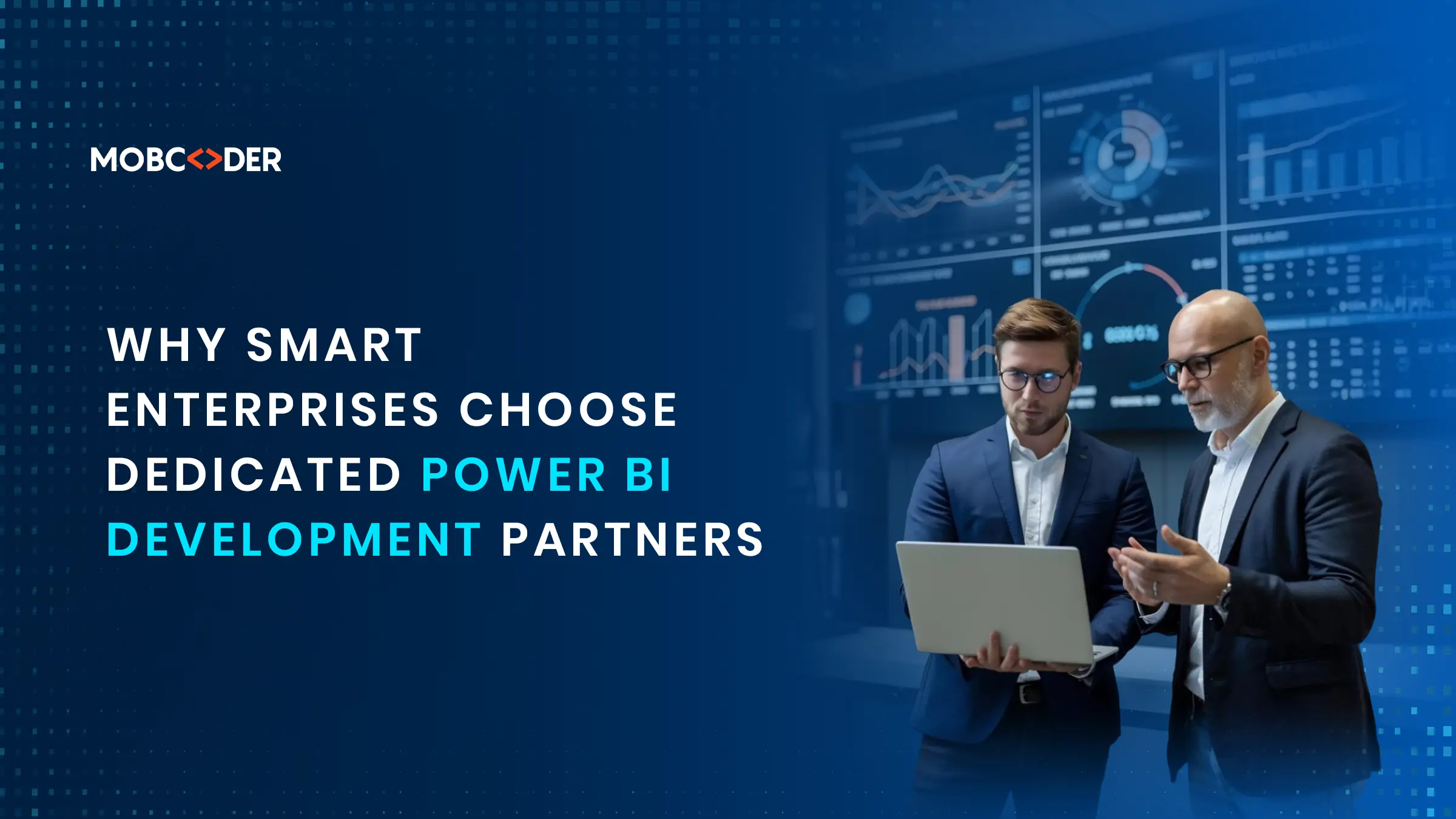 Why Smart Enterprises Choose Dedicated Power BI